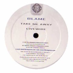 Blame - Take Me Away - 720