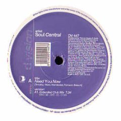 Soul Central - Need You Now - D Vision