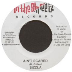 Sizzla - Aint Scared - In The Street Records