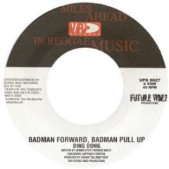 Ding Dong - Badman Forward Badman Pull Up - Vp Records