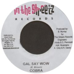 Cobra - Gal Say Wow - In The Street Records