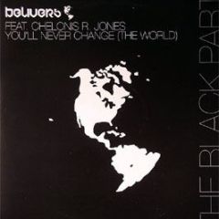 Belivers - You'Ll Never Change (The World) (Remixes) - Oxyd Records