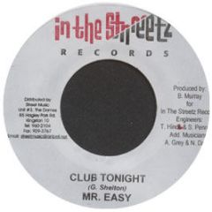 Mr Easy - Club Tonight - In The Street Records