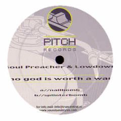Soul Preacher & Lowdown - No God Is Worth A War - Pitch Records