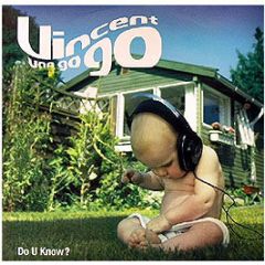 Vincent Van Go Go - Do U Know? - Murena