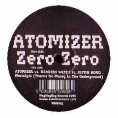 Atomizer  - Zero Zero - Nag Nag Nag