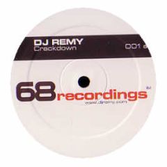 DJ Remy - Crackdown - 68 Recordings