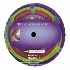 Miquele - Brave New Drumz EP - Apwood