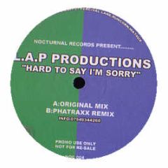 L.A.P Productions - Hard To Say Im Sorry - Nocturnal Recordings