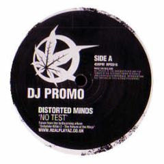 Distorted Minds - No Test / Old Time - Ganja Records