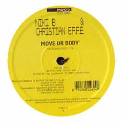 Niki B & Christian Effe - Move Your Body - Mantra Smiles