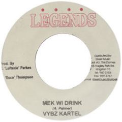 Vybz Kartel - Mek Wi Drink - Legends