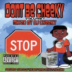 DJ Cheeky - Dont Be Cheeky Volume 1 - Cky 1