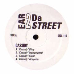 Cassidy - Cassidy - Ear 2 Da Street