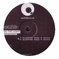 Qualifide - See The Light (The Remixes) - Qualified Recordings