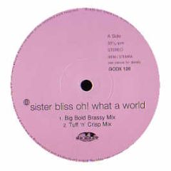 Sister Bliss - Oh What A World - Go Beat