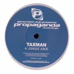 Taxman - Jungle Juice / Crash - Propaganda