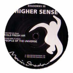 Higher Sense - Cold Fresh Air - Moving Shadow