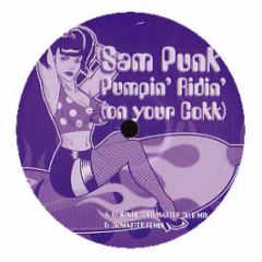 Sam Punk - Pumpin' Ridin' (On Your Cokk) - Sick