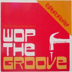 Cornershop Ft Rowetta - Wop The Groove - Rough Trade