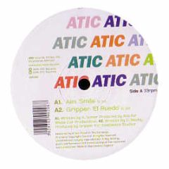 Aim / Gripper - Smile / El Ruedo - Atic Records 1