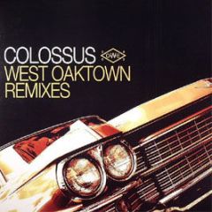 Colossus - West Oaktown Remix - Om Records