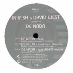 Inkfish & David West Pres De Nada - Rush / Love Passion Obsession - Nervine 4