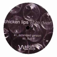 Chicken Lips - White Dwarf - Adrift