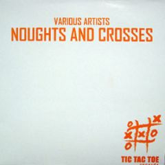 Various Artists - Noughts And Crosses - Tic Tac Toe