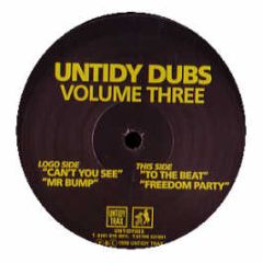 Untidy Dubs Present - Volume Three - Untidy