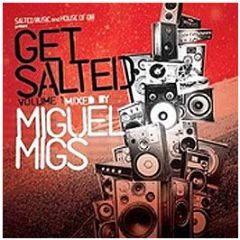 Miguel Migs - Get Salted (Volume 1) - Salted Music