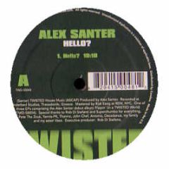Alex Santer - Hello? - Twisted
