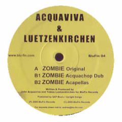 Acquavia & Luetzenkirchen - Zombie - Blu Fin