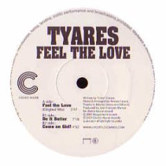 Tyares - Feel The Love - Choice House