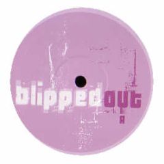 Alex Calver - Blipped Out 6 - Blipped Out