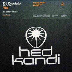 DJ Disciple - Yes (Remixes) - Hed Kandi