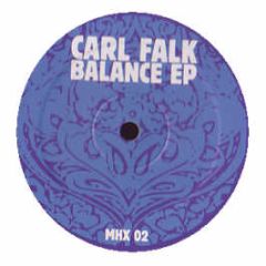 Carl Falk - Balance EP - Mhx 2