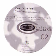 Kay D Smith - Toolstime (Reworksession) - Central Sound 2