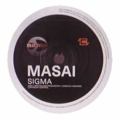 Sigma - Masai / Live Wire - Charge