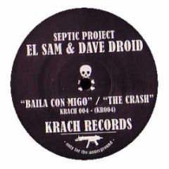 Septic Project (El Sam & Dave Droid) - Baila Con Migo - Krach Records 4