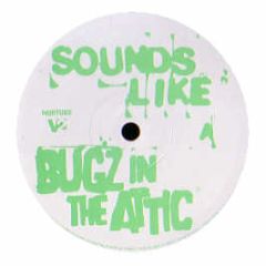 Bugz In The Attic - Sounds Like - Nurture
