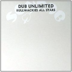 Bullwackies All Stars - Dub Unlimited - Wackies Music