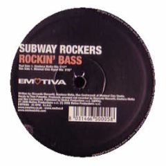 Subway Rockers - Rockin Bass - Emotiva
