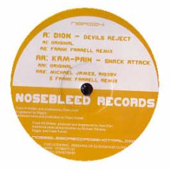 Dion / Kam Pain - Devils Reject / Snack Attack - Nose Bleed