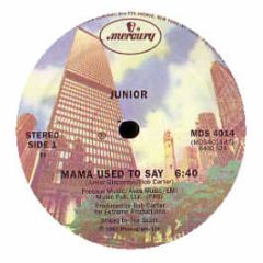 Junior  - Mama Used To Say - Mercury