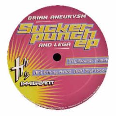 Brian Aneurysm & Lega - Sucker Punch EP - Immigrant Records