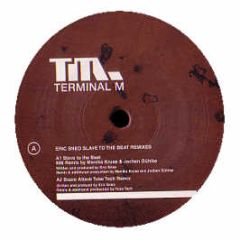 Eric Sneo  - Slave To The Beat (Remixes) - Terminal M