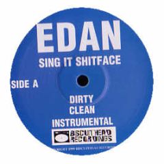 Edan - Sing It Shitface - Biscuithead Recordings