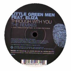 Little Green Men - Through With You (Remixes) - Forensic 