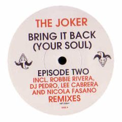 The Joker - Bring It Back (To Your Soul) (Part 2) - Hit Records